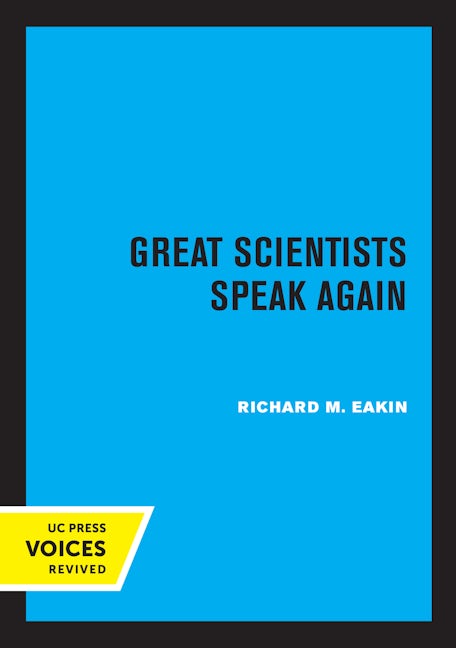 Book cover image for Great Scientists Speak Again ISBN: 9780520306295